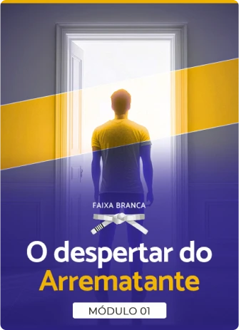 Módulo 1 - Arrematante faixa preta
